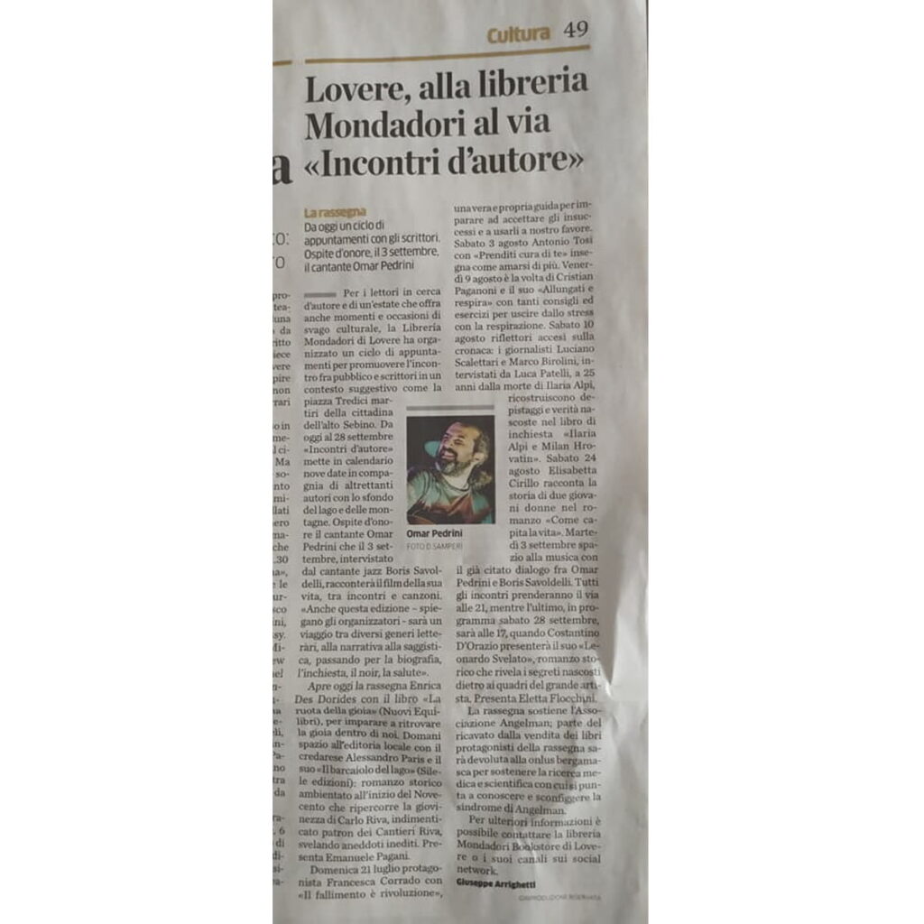 L'Eco di Bergamo Un mio scatto per annunciare la presenza di Omar Pedrini alla libreria Mondadori di Lovere.